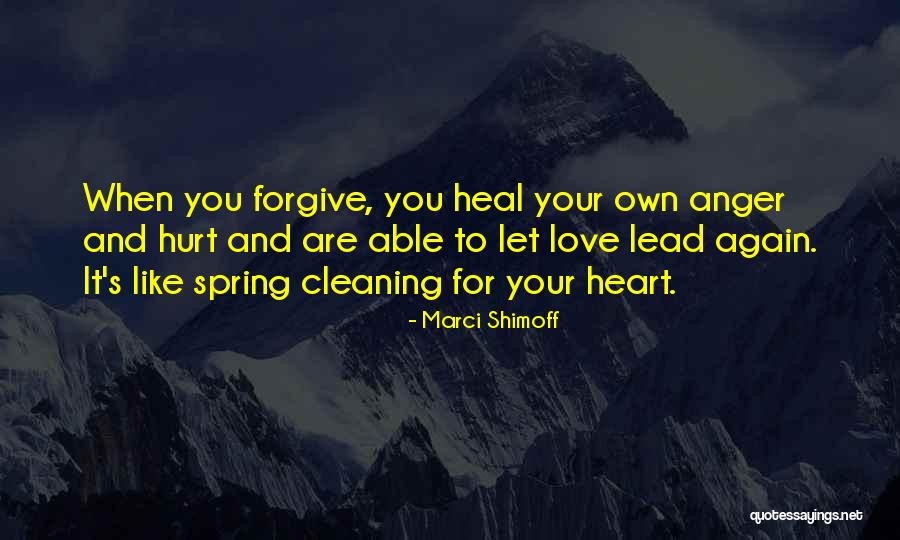 When Your Own Hurt You Quotes By Marci Shimoff When Your Own Hurt You Quotes By Marci Shimoff