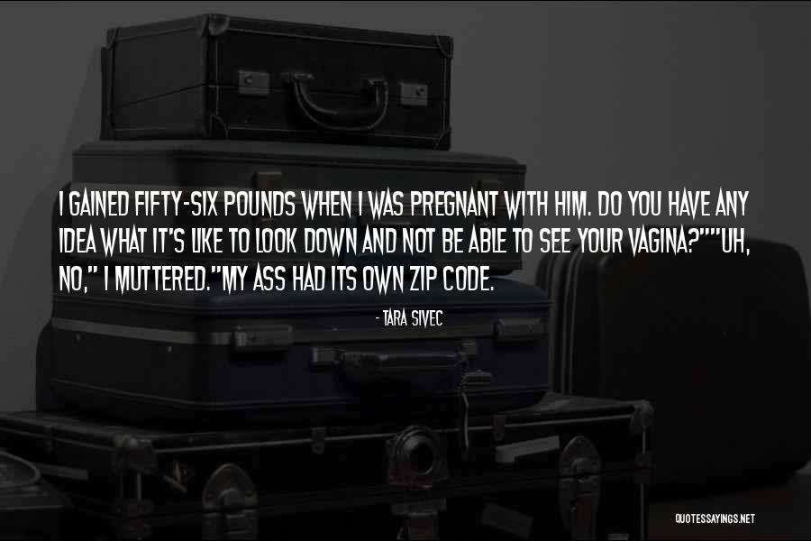 When Your Pregnant Quotes By Tara Sivec When Your Pregnant Quotes By Tara Sivec