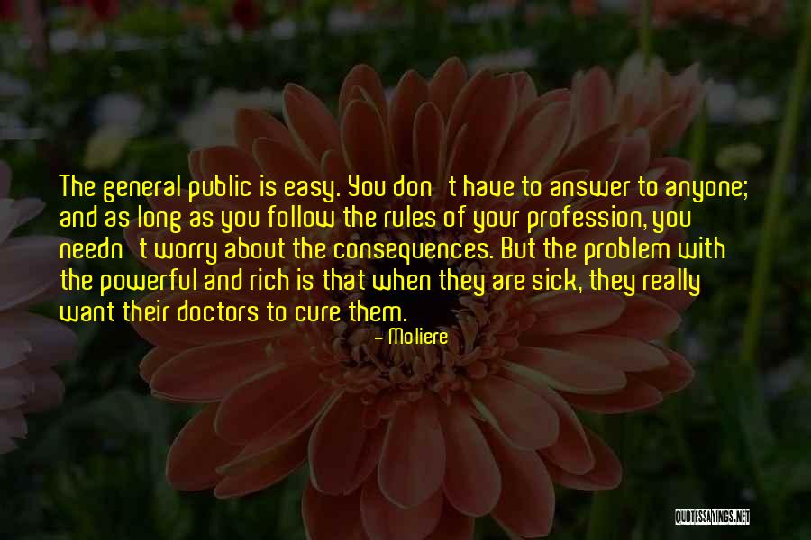 When Your Sick Quotes By Moliere When Your Sick Quotes By Moliere