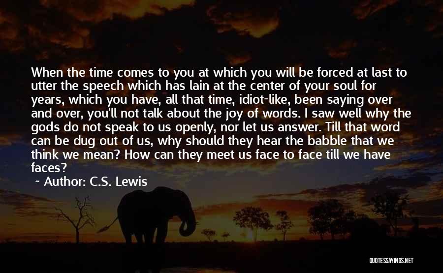 When Your Time Comes Quotes By C.S. Lewis