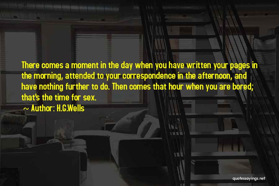 When Your Time Comes Quotes By H.G.Wells