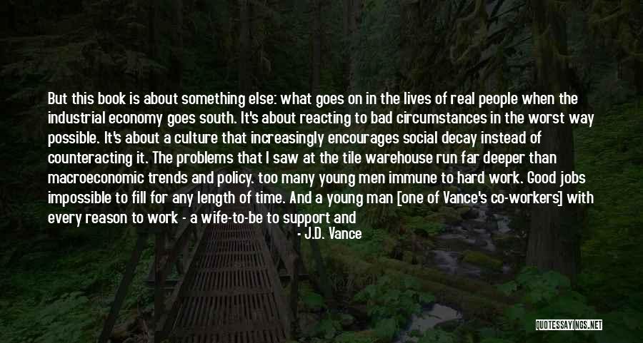 When Your Time Is Good Quotes By J.D. Vance When Your Time Is Good Quotes By J.D. Vance