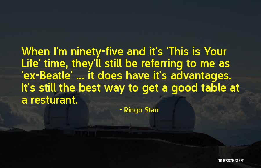 When Your Time Is Good Quotes By Ringo Starr When Your Time Is Good Quotes By Ringo Starr