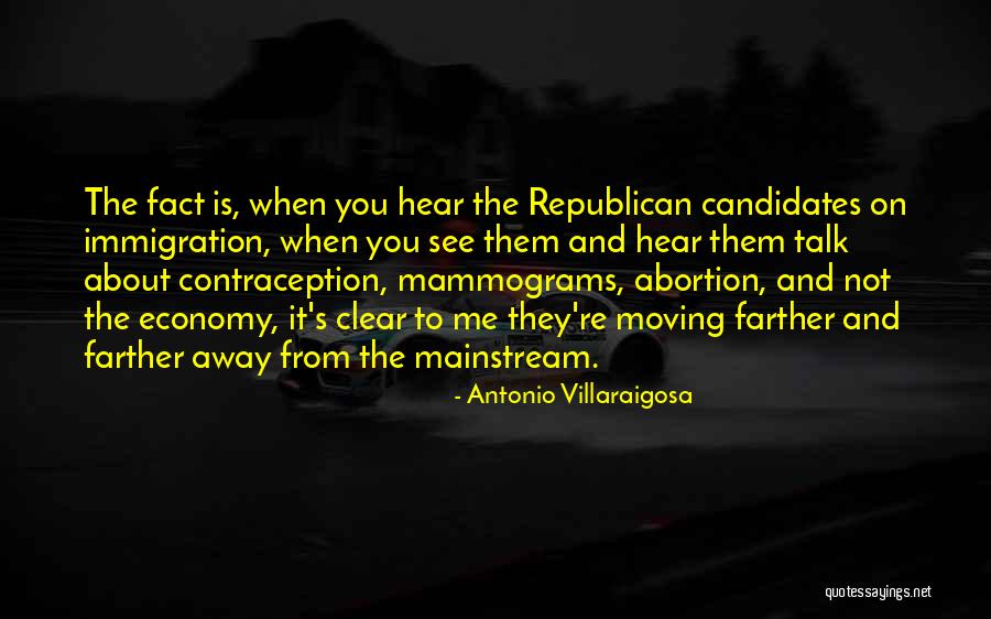 When You're Away From Me Quotes By Antonio Villaraigosa