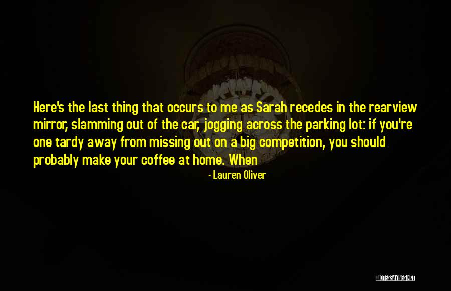 When You're Away From Me Quotes By Lauren Oliver When You're Away From Me Quotes By Lauren Oliver