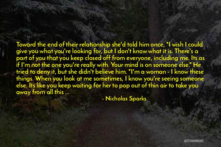 When You're Away From Me Quotes By Nicholas Sparks When You're Away From Me Quotes By Nicholas Sparks