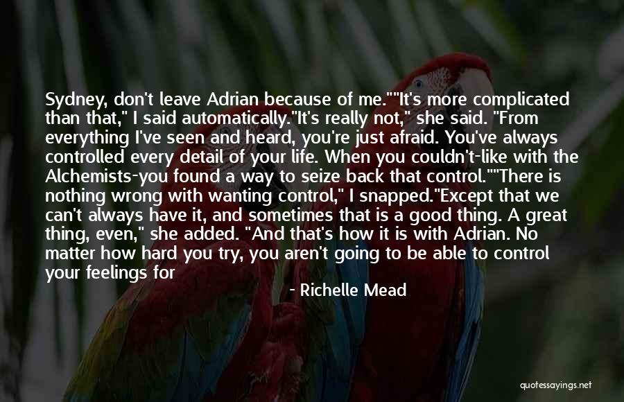 When You're Away From Me Quotes By Richelle Mead When You're Away From Me Quotes By Richelle Mead
