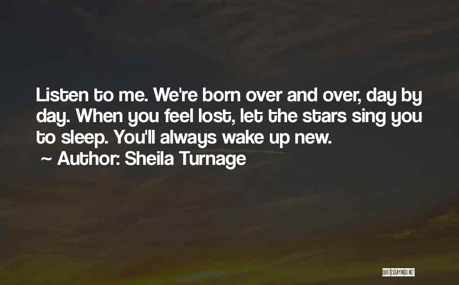 When You're Born Quotes By Sheila Turnage