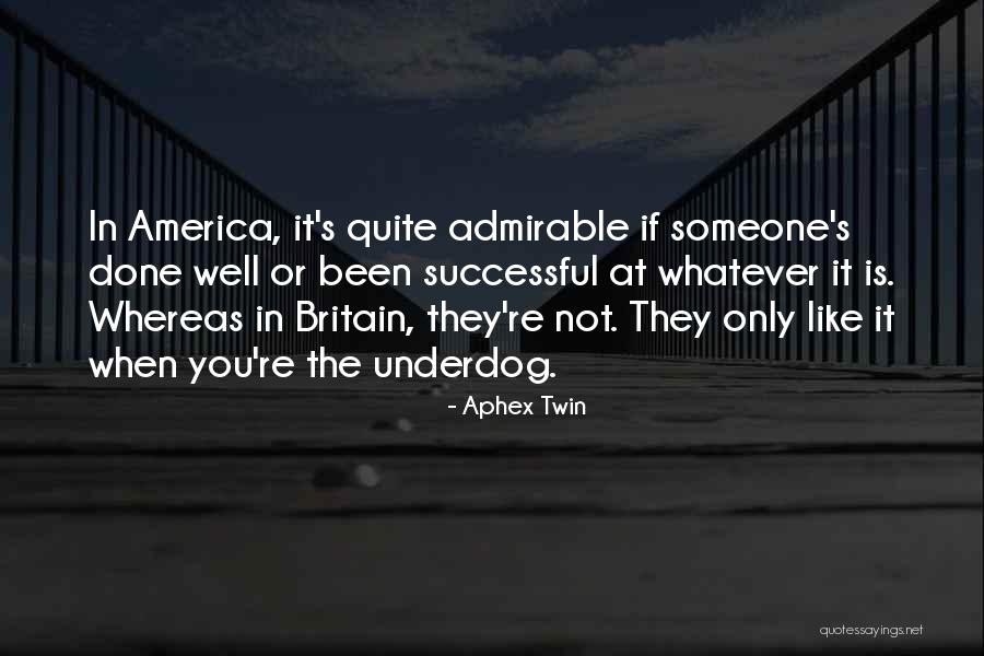 When You're Done You're Done Quotes By Aphex Twin When You're Done You're Done Quotes By Aphex Twin