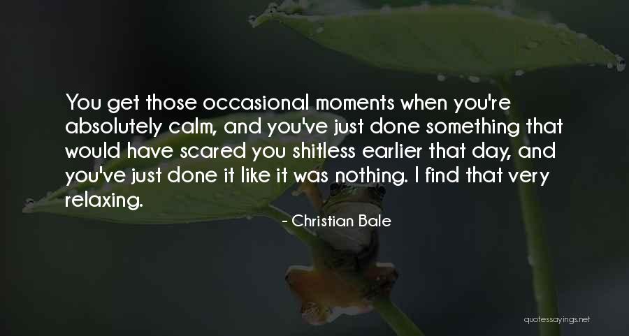 When You're Done You're Done Quotes By Christian Bale When You're Done You're Done Quotes By Christian Bale