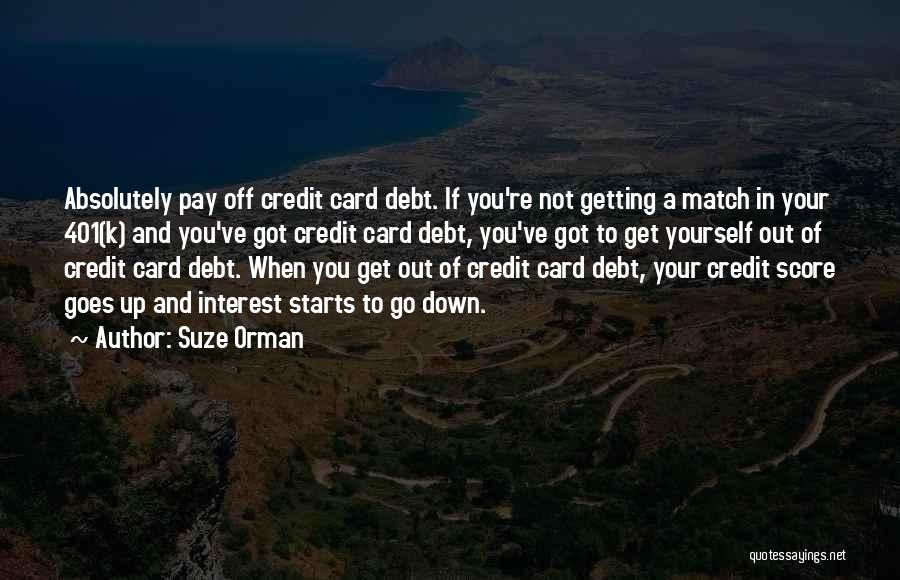 When You're Down And Out Quotes By Suze Orman