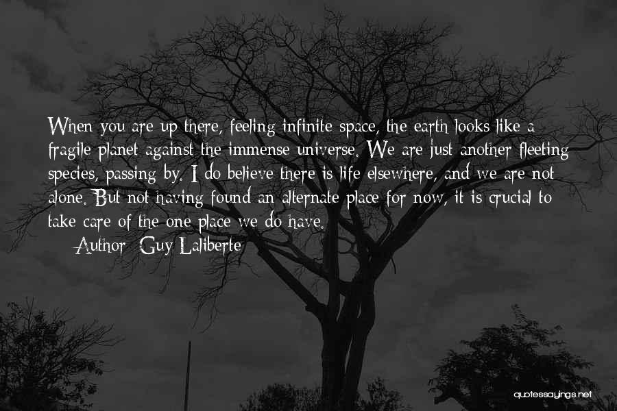 When You're Feeling Alone Quotes By Guy Laliberte