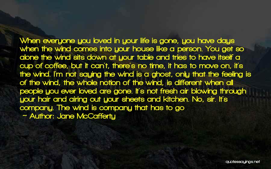 When You're Feeling Alone Quotes By Jane McCafferty