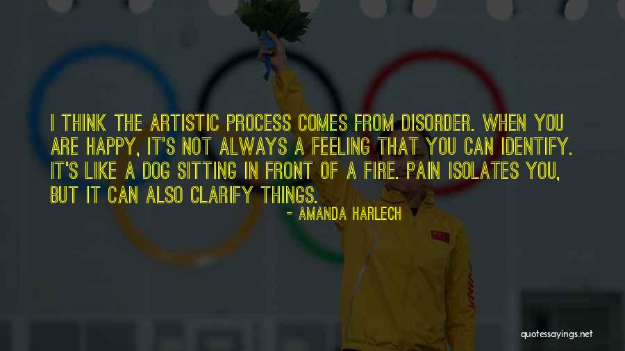 When You're Feeling Happy Quotes By Amanda Harlech When You're Feeling Happy Quotes By Amanda Harlech