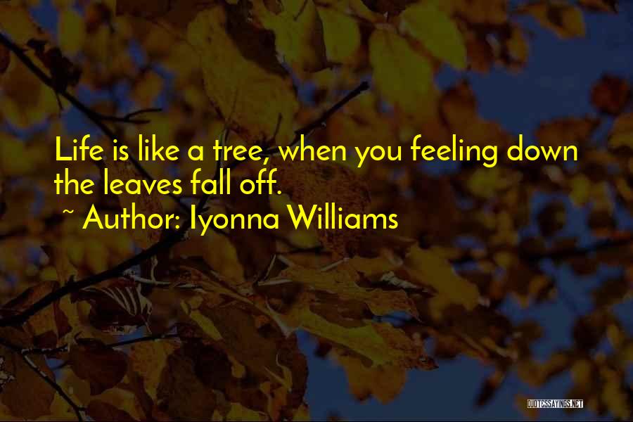 When You're Feeling Sad Quotes By Iyonna Williams