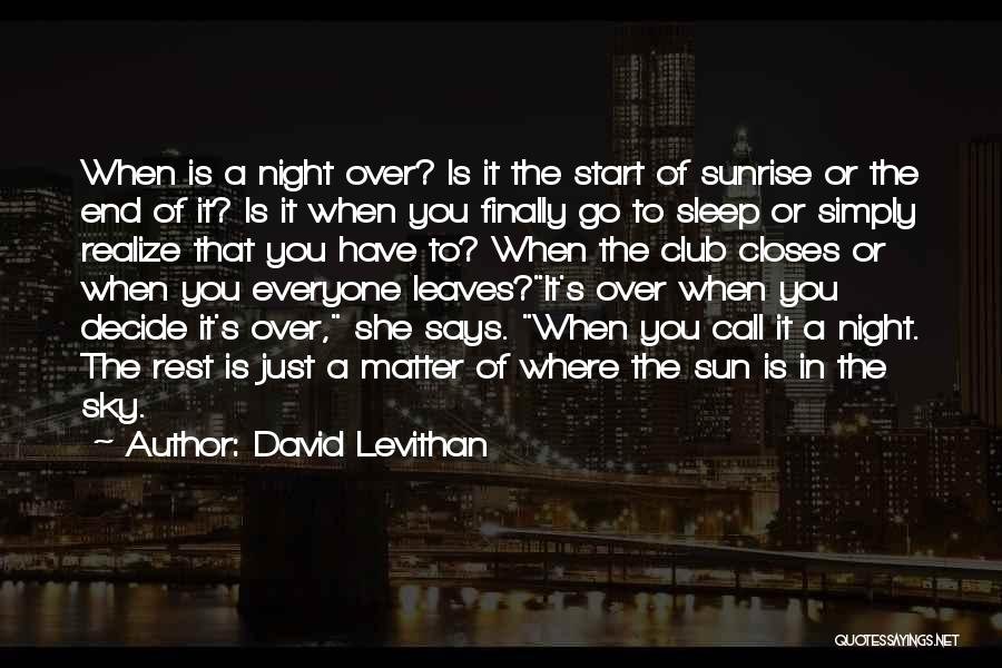 When You're Finally Over It Quotes By David Levithan