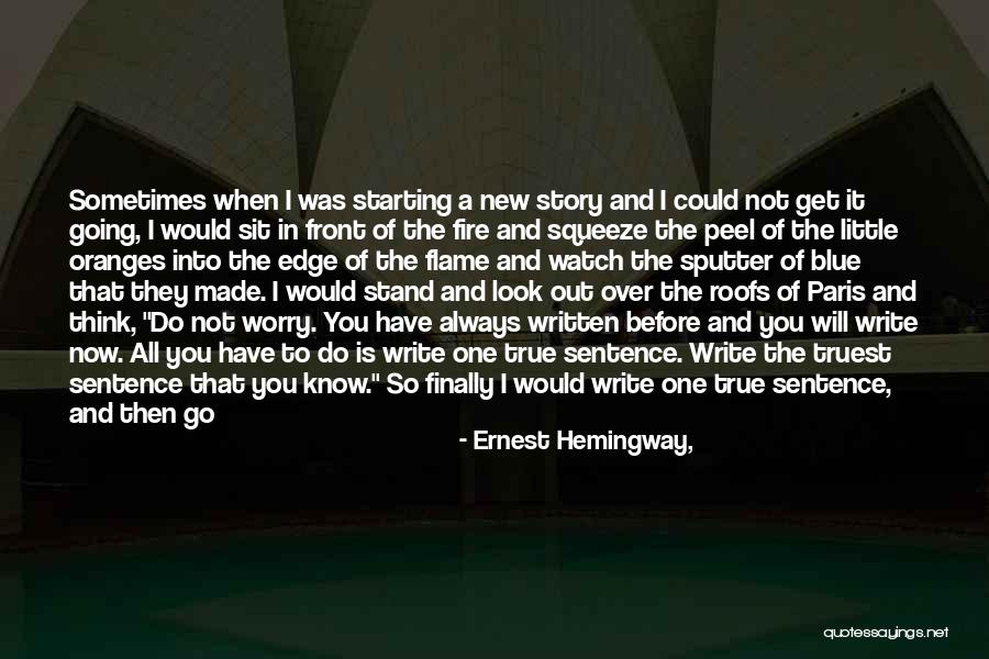 When You're Finally Over Someone Quotes By Ernest Hemingway,