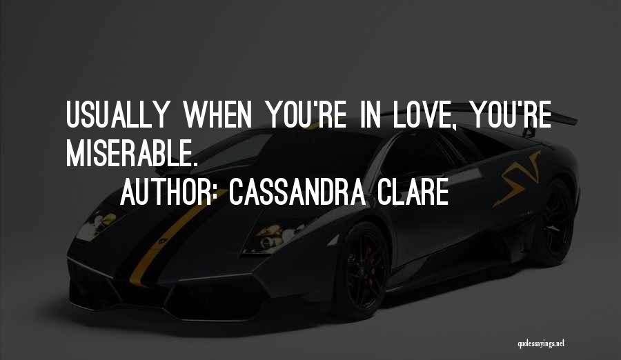 When You're In Love Quotes By Cassandra Clare