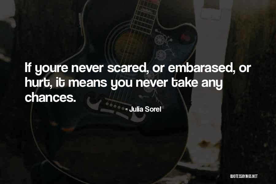 When Youre Quotes By Julia Sorel When Youre Quotes By Julia Sorel
