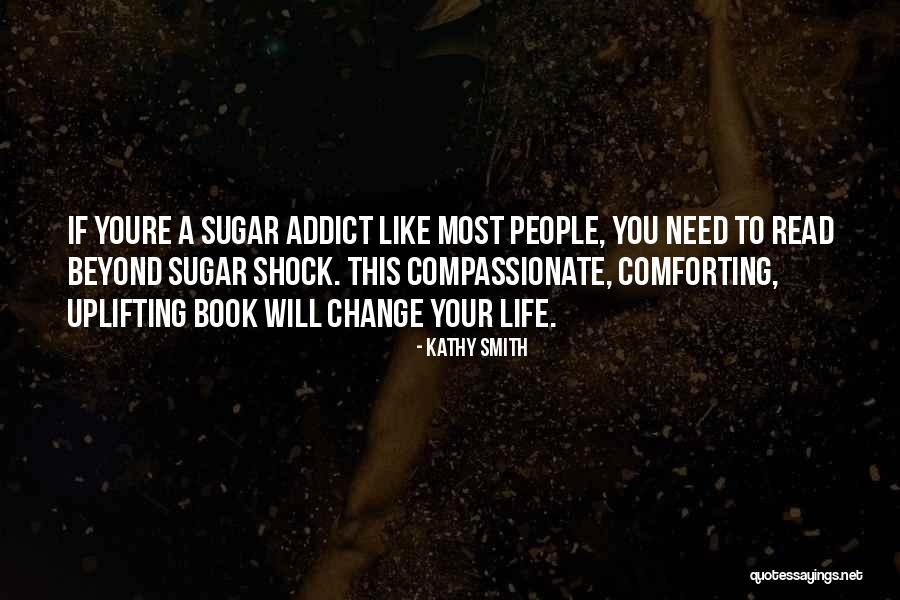 When Youre Quotes By Kathy Smith When Youre Quotes By Kathy Smith