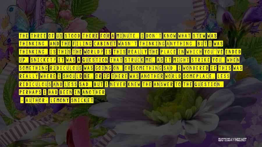 When You've Done Something Wrong Quotes By Lemony Snicket