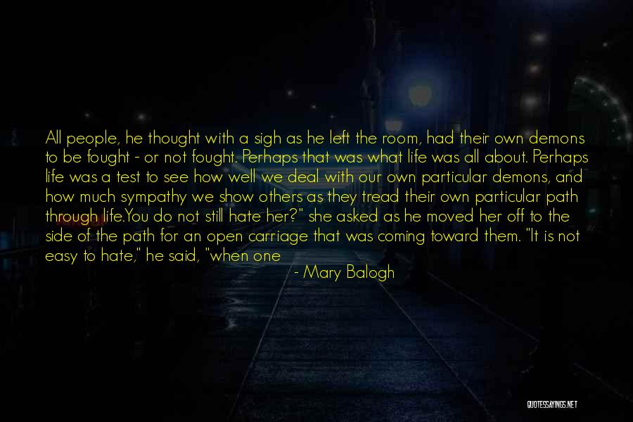 When You've Had Enough Of Life Quotes By Mary Balogh