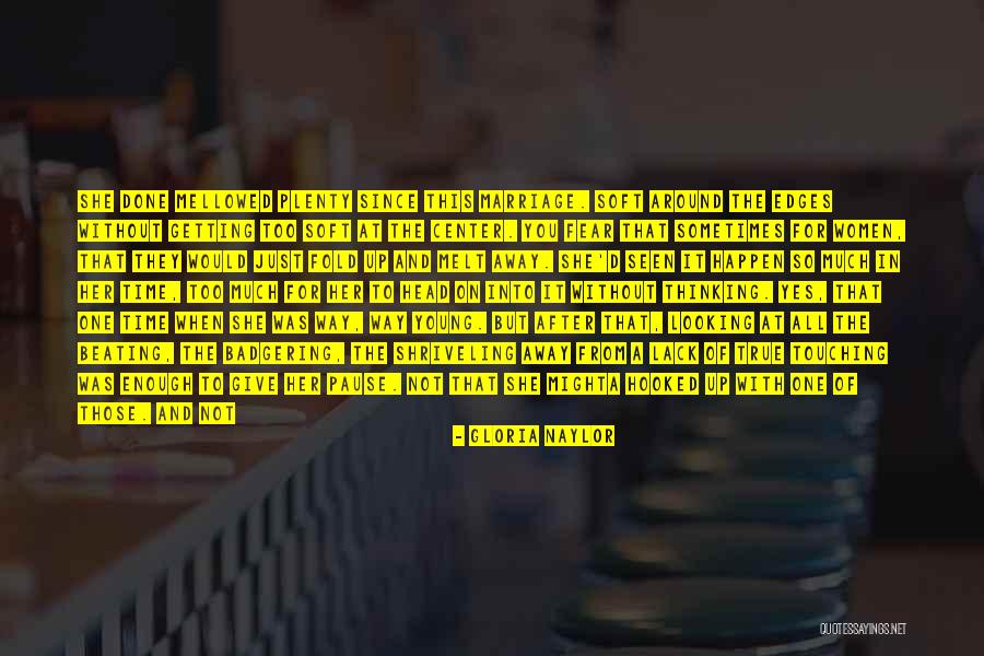 When You've Just Had Enough Quotes By Gloria Naylor