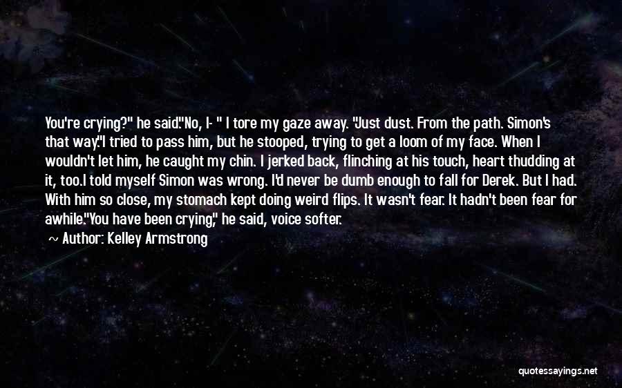 When You've Just Had Enough Quotes By Kelley Armstrong