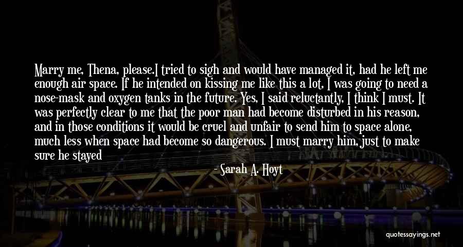 When You've Just Had Enough Quotes By Sarah A. Hoyt When You've Just Had Enough Quotes By Sarah A. Hoyt