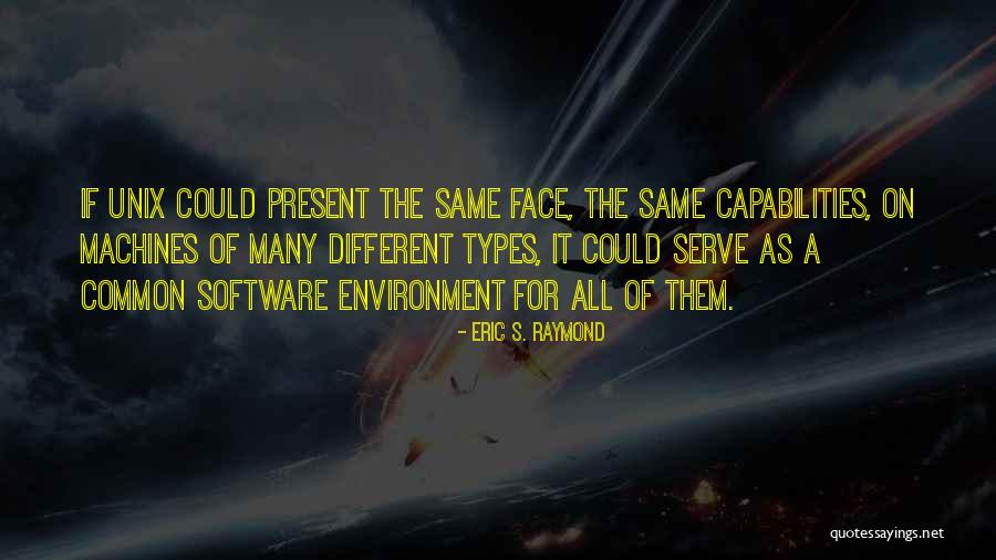 Whena Quotes By Eric S. Raymond Whena Quotes By Eric S. Raymond