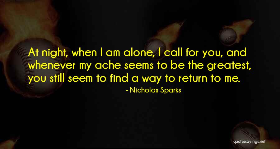 Whenever I Call Quotes By Nicholas Sparks Whenever I Call Quotes By Nicholas Sparks