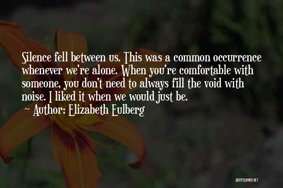 Whenever I Need You Quotes By Elizabeth Eulberg