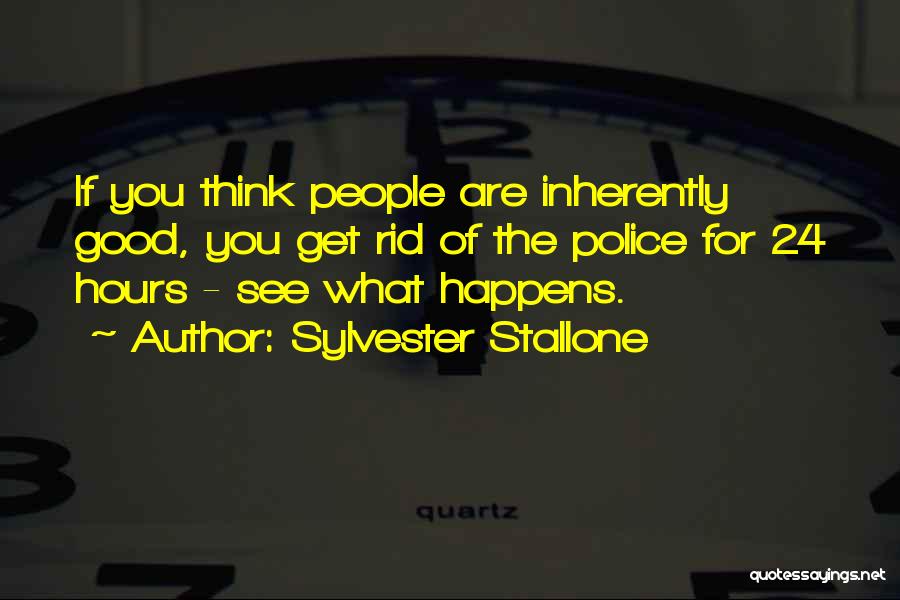 Whenever Something Good Happens Quotes By Sylvester Stallone
