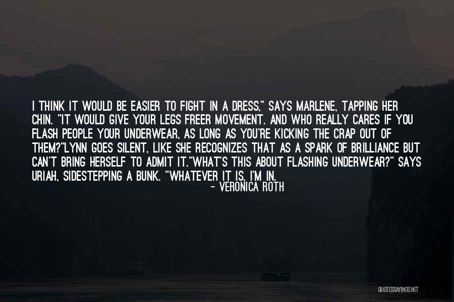 Whenever We Fight Quotes By Veronica Roth Whenever We Fight Quotes By Veronica Roth