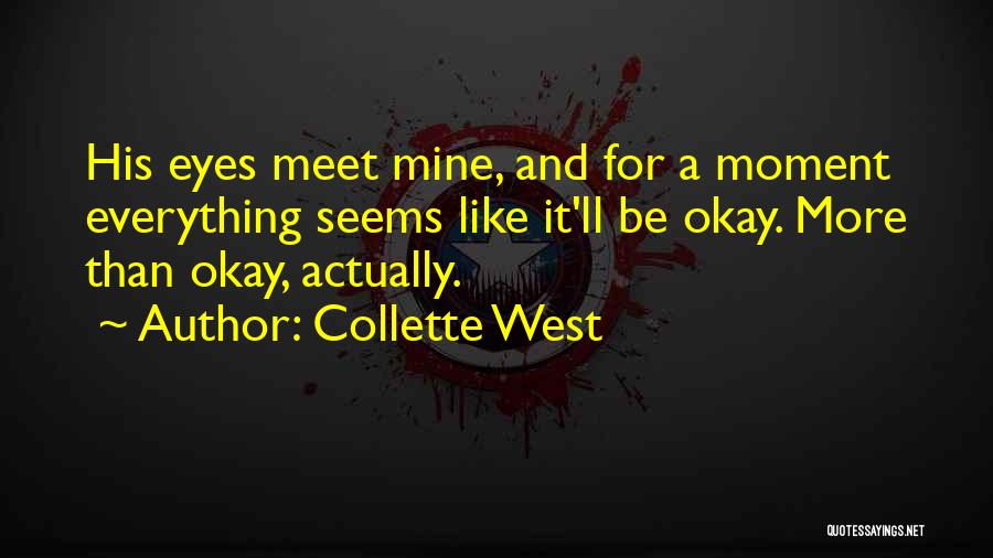 Whenever We Meet Quotes By Collette West