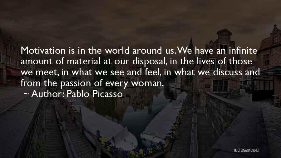 Whenever We Meet Quotes By Pablo Picasso