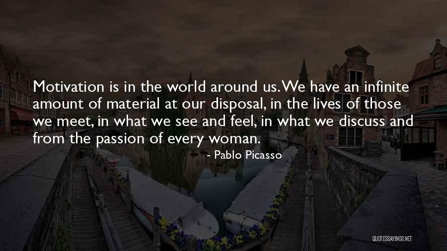 Whenever We Meet Quotes By Pablo Picasso