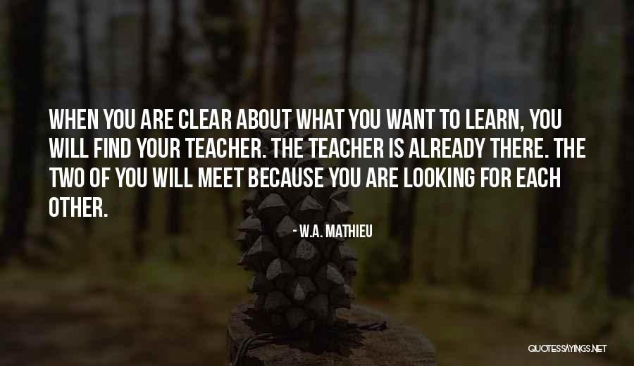 Whenever We Meet Quotes By W.A. Mathieu Whenever We Meet Quotes By W.A. Mathieu