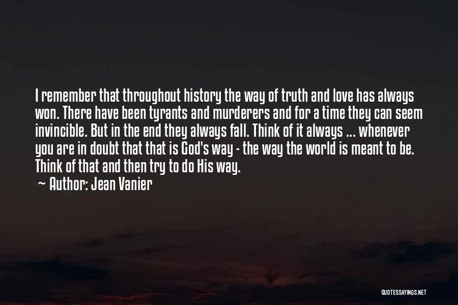 Whenever You Fall Quotes By Jean Vanier