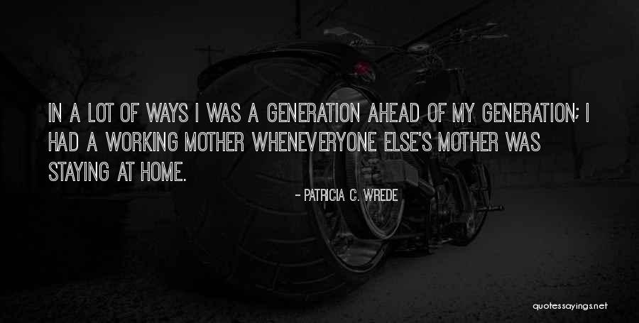 Wheneveryone Quotes By Patricia C. Wrede Wheneveryone Quotes By Patricia C. Wrede
