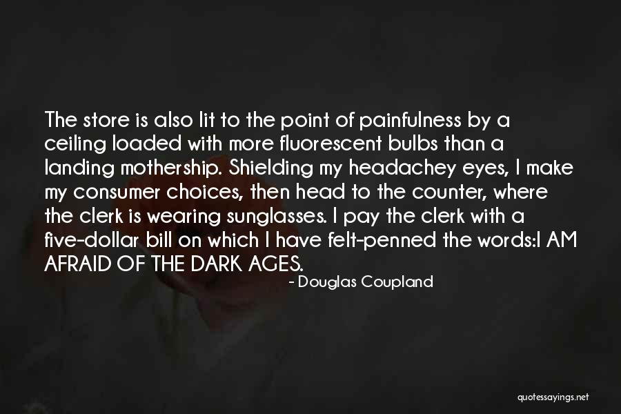 Where Am I Wearing Quotes By Douglas Coupland Where Am I Wearing Quotes By Douglas Coupland