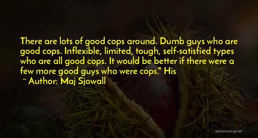 Where Are All The Good Guys Quotes By Maj Sjowall