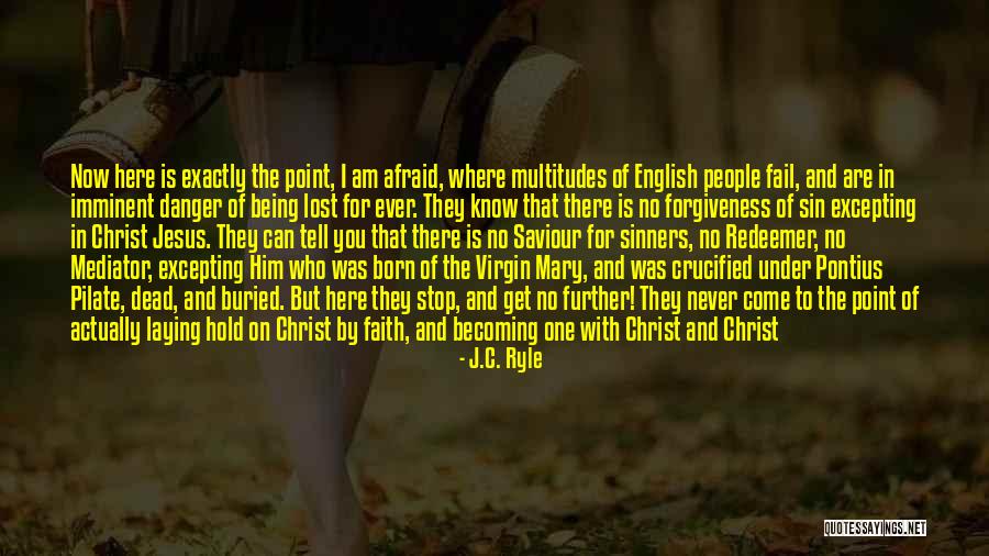 Where Are They Now Quotes By J.C. Ryle