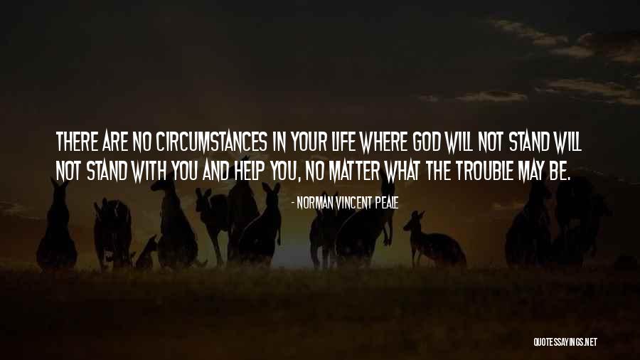 Where Are You God Quotes By Norman Vincent Peale Where Are You God Quotes By Norman Vincent Peale
