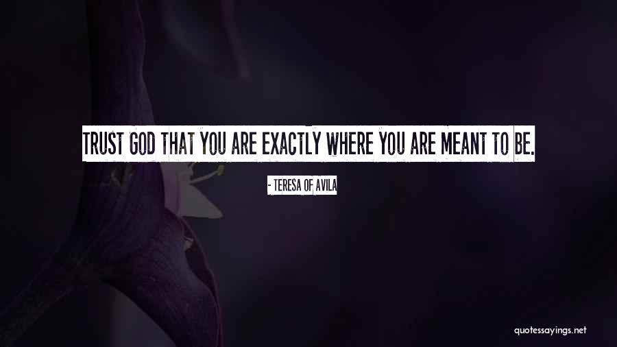 Where Are You God Quotes By Teresa Of Avila Where Are You God Quotes By Teresa Of Avila