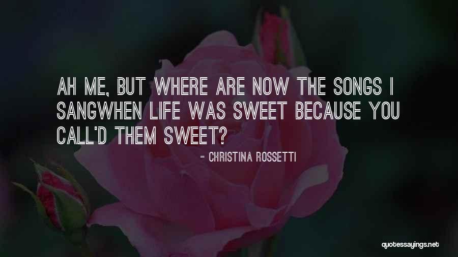 Where Are You Now Love Quotes By Christina Rossetti