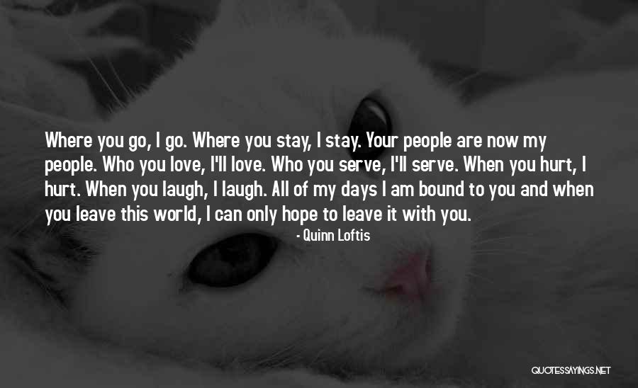 Where Are You Now Love Quotes By Quinn Loftis