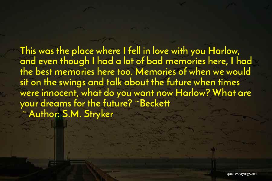 Where Are You Now Love Quotes By S.M. Stryker