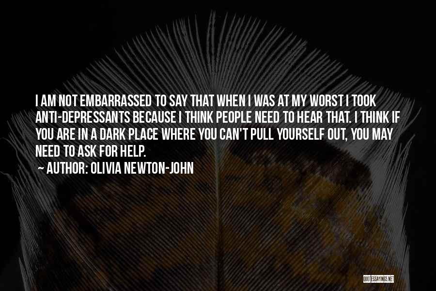 Where Are You When I Need You Quotes By Olivia Newton-John