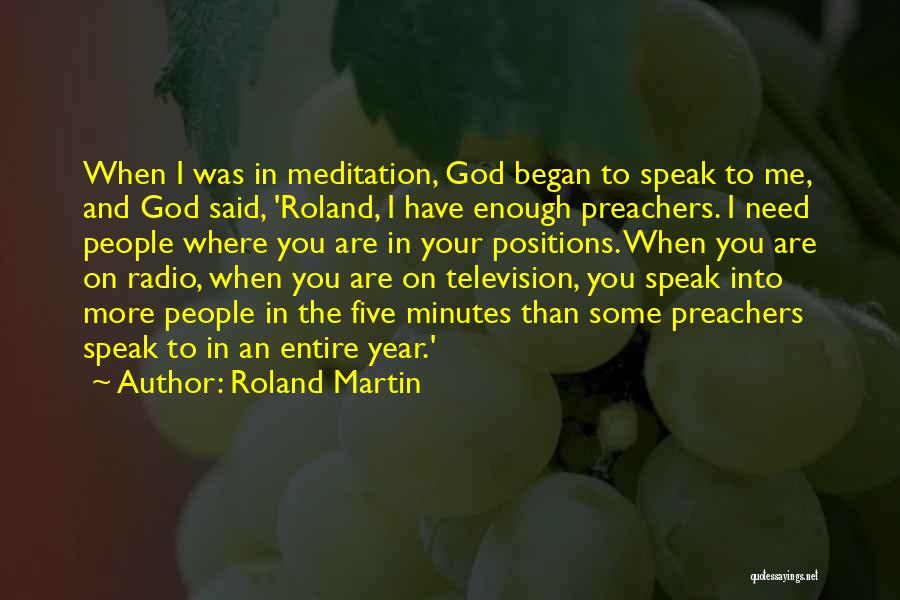 Where Are You When I Need You Quotes By Roland Martin